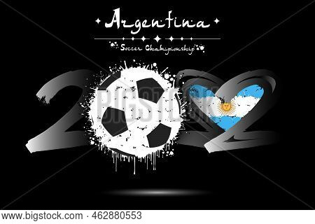2022 And Soccer Ball. Heart With Flag Of Argentina