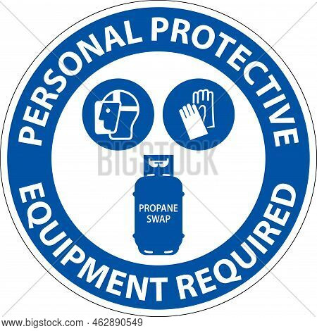 Propane Personal Protective Equipment Required Floor Sign