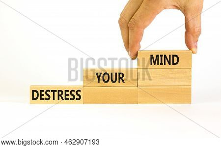 Destress Your Mind Symbol. Concept Words Destress Your Mind On Wooden Blocks. Doctor Hand. Beautiful