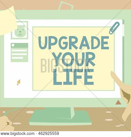 Text Caption Presenting Upgrade Your Life. Business Overview Improve Your Way Of Living Getting Weal