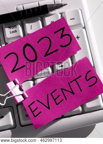Handwriting Text 2023 Events. Word Written On New Year Celebrations Schedule Calendar Important Even