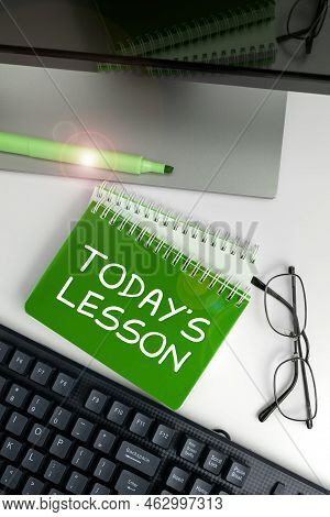 Conceptual Caption Today's Lesson. Word Written On Ask Assigned For Individual Study Something To Be