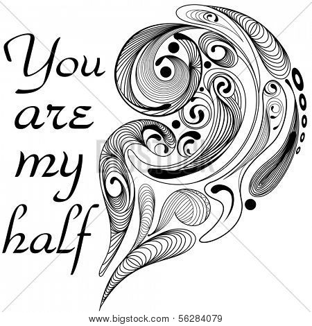 You are my half