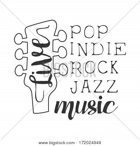 Pop, Rock, Indie, Jazz Live Music Concert Black And White Poster With Calligraphic Text And Guitar Headstock. Musical Show Event Promo Monochrome Vector Typographic Print Template.