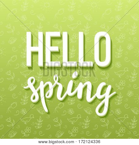 Hello spring poster with handwritten guote. Vector illustration with lettering