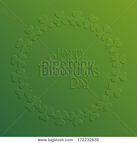 St. Patrick Day holiday card Happy St. Patrick's Day. Greeting card with inscription and trifoliate clover on green background festive vector illustration.