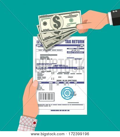 Hand with tax return declaration paper document and dollar bills. Vector illustration in flat style