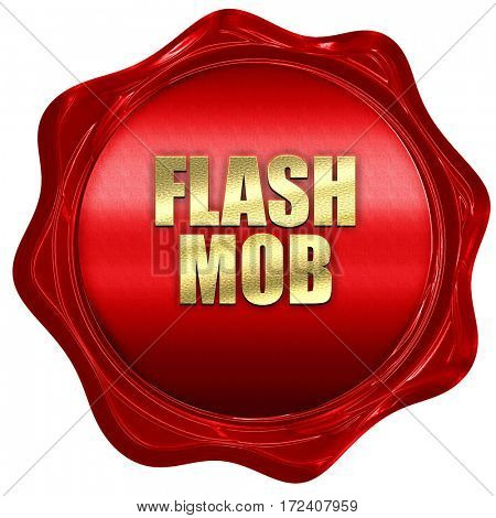 flash mob, 3D rendering, red wax stamp with text