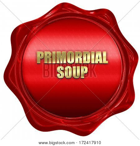 primordial soup, 3D rendering, red wax stamp with text
