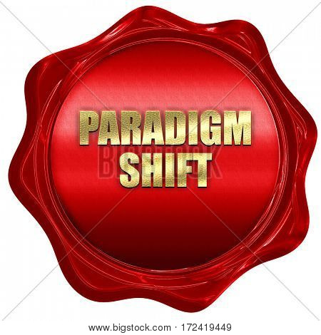 paradigm shift, 3D rendering, red wax stamp with text