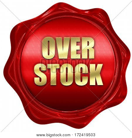 overstock, 3D rendering, red wax stamp with text