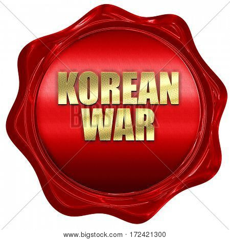 korean war, 3D rendering, red wax stamp with text