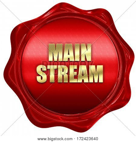 mainstream, 3D rendering, red wax stamp with text