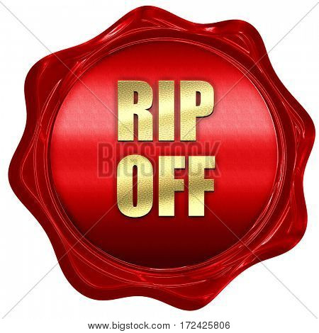 ripoff, 3D rendering, red wax stamp with text
