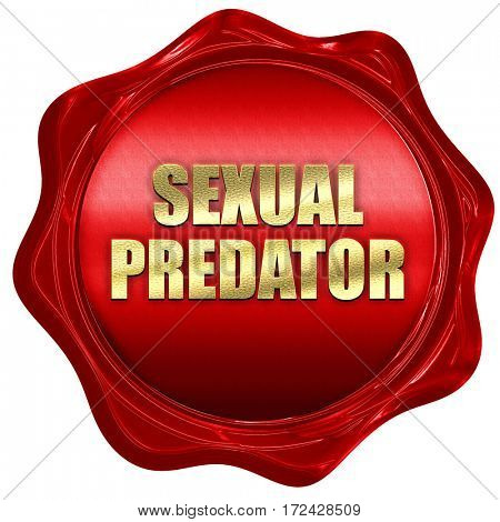sexual predator, 3D rendering, red wax stamp with text