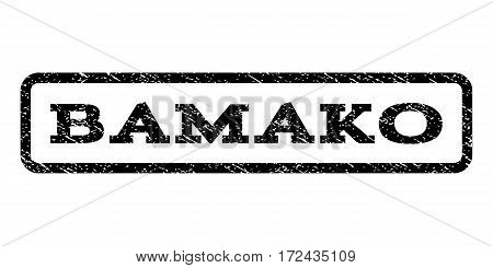 Bamako watermark stamp. Text tag inside rounded rectangle with grunge design style. Rubber seal stamp with scratched texture. Vector black ink imprint on a white background.