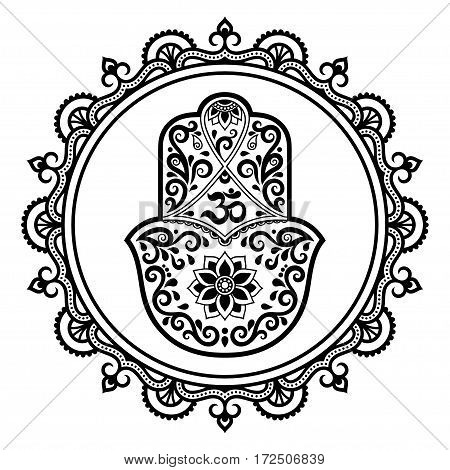 Hamsa hand drawn symbol in mandala. Mehndi style. Decorative pattern in oriental style. For henna tattoo, and decorative design documents and premises. The ancient symbol of the 