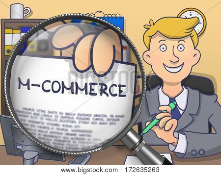 Business Man Sitting in Offiice and Showing Concept on Paper M-Commerce. Closeup View through Lens. Colored Doodle Style Illustration.