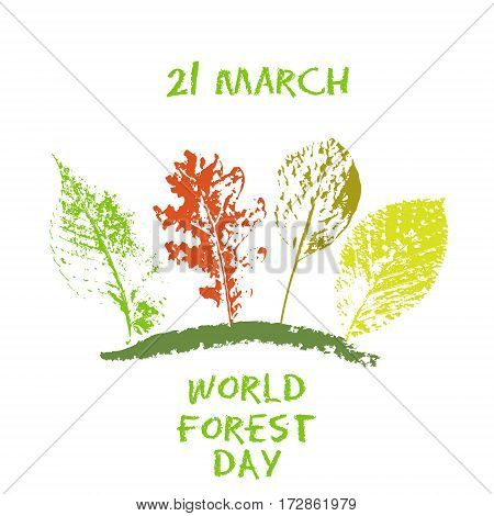World forest day 21 March green chalk lettering typography with oak, marple, linden tree leaves colorful stamp texture. Vector illustration for cards, banners, print.