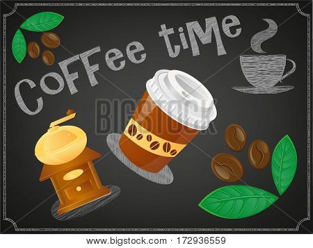 Poster coffee time on a blackboard. Plastic Cap Сoffee Mill Сoffee beans and Donuts