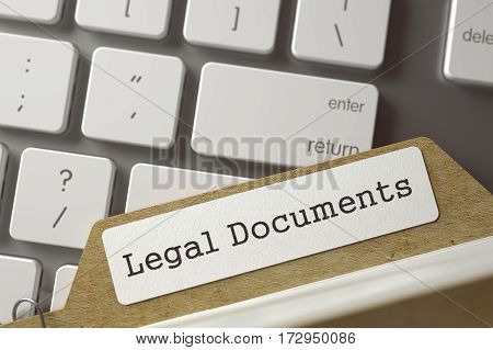 Legal Documents written on  Index Card Overlies Modern Keyboard. Business Concept. Closeup View. Blurred Toned Image. 3D Rendering.