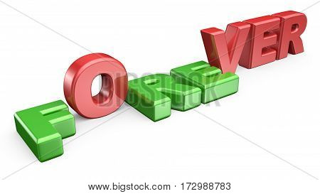Word Forever With Letter F R E Down And Over Standing. 3D