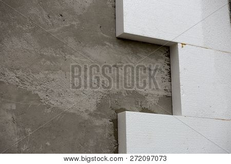 Close-up Detail Of Plastered House Wall With Rigid Styrofoam Insulation. Modern Technology, Construc