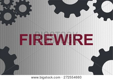 Firewire Sign Concept Illustration With Gray Gear Wheel Figures On Gray Gradient
Background
