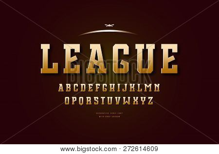 Stock Vector Golden Colored Slab Serif Font, Alphabet, Typeface. Letters For College Sport Team Logo