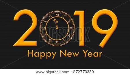 Happy New Year 2019 With Golden Colored Text And Clock Striking Twelve Illustration
