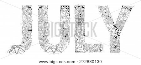 Word Jully For Coloring. Vector Decorative Zentangle Object