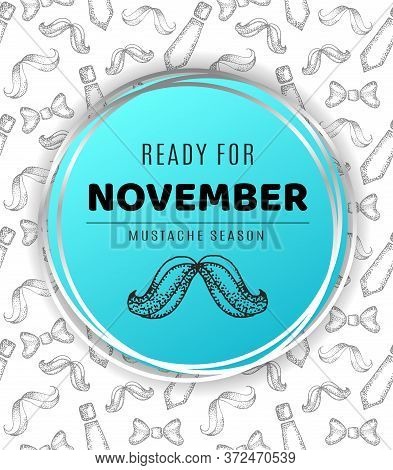 November, Mustache Season. Vector Stock Hand Drawn Illustration Of Mustache Isolated On A Seamless B