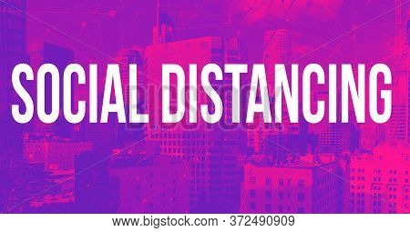 Social Distancing Theme With Downtown Los Angeles Skycapers