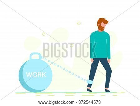 Man chained to the weight with the inscription work. Stock Business concept. Business people. Business background. Infographic business arrow shape template design. Business background, business concept. business banner. Building to success concept vector