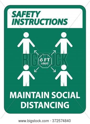 Safety Instructions Maintain Social Distancing, Stay 6ft Apart Sign,coronavirus Covid-19 Sign Isolat