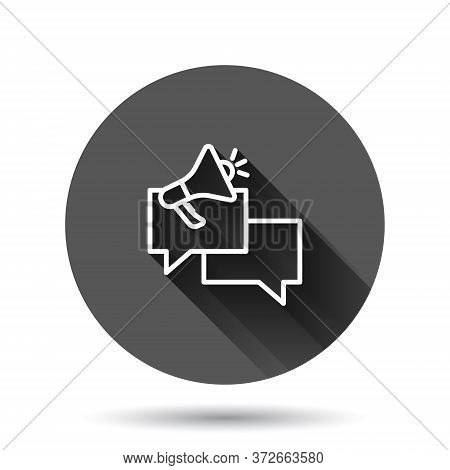 Speech Bubble With Megaphone Icon In Flat Style. Dialogue Box Vector Illustration On Black Round Bac