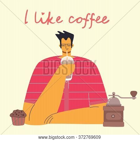 Smiling Young Man Drinking Coffee. Coffee Time, Break And Relaxation Vector Concept Cards. Vector Il