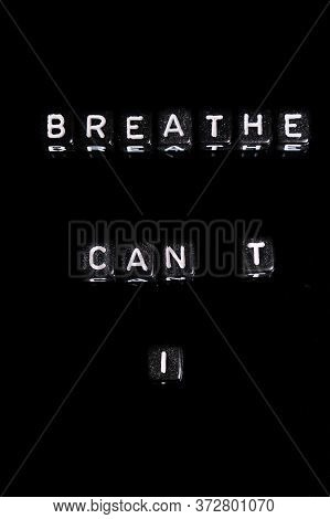 I Can Not Breathe Red Text On A Black Background Blm In Support Of African Americans People.