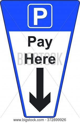 Pay Here Car Parking Sign Vector Illustration
