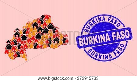 Fire And Homes Collage Burkina Faso Map And Burkina Faso Rubber Seal. Vector Collage Burkina Faso Ma