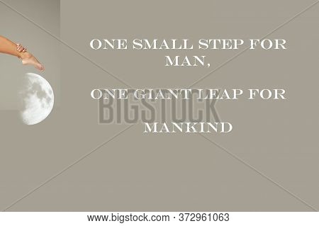 One Leg Over A Moon With Text One Small Step For Man, One Giant Leap For Mankind