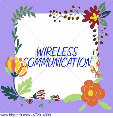 Sign Displaying Wireless Communication. Conceptual Photo Methods Of Charging Batteries Without The U