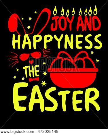 Joy And Hppyness The Easter