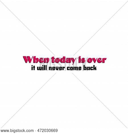 Vector Of Hand Drawn Lettering Phrase And Illustrations. Modern Brush Calligraphy For Blogs And Soci