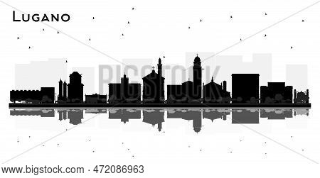 Lugano Switzerland City Skyline Silhouette With Black Buildings And Reflections Isolated On White. B
