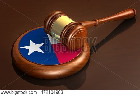 Texas State Law, Legal System And Justice Concept With A Wooden Gavel And The Texan Flag 3d Illustra