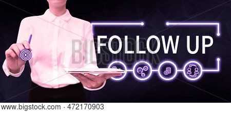 Text Showing Inspiration Follow Up. Business Overview Additional Info Or Any Activity That Needs To 
