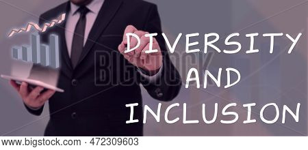 Text Sign Showing Diversity And Inclusion. Business Idea Range Human Difference Includes Race Ethnic