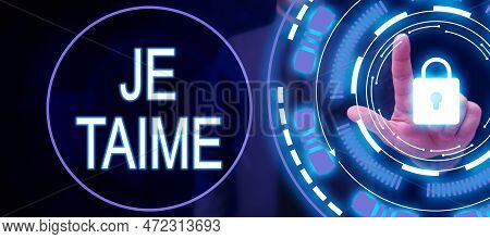 Text Sign Showing Je Taime. Business Approach Expressing I Love You Words In French