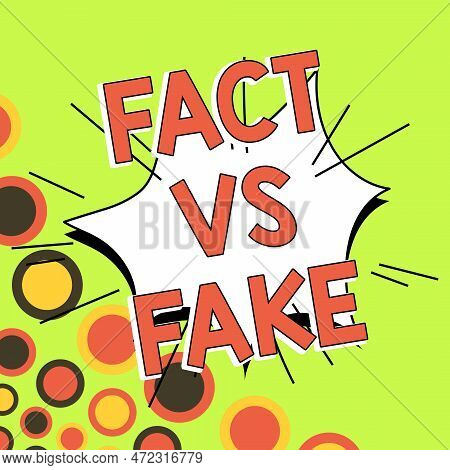 Handwriting Text Fact Vs Fake. Business Concept Is It True Or Is False Doubt If Something Is Real Au